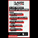 The Laugh Button Live Podcast Mash-up! Presented by The New York Comedy Festival