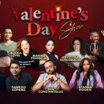 Valentine's Day Show EV ft: Fabrizio Copano, Tocarra Elise, Collin Chamberlin, Monroe Martin