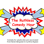 The Ruthless Comedy Hour ft. Karen Bergreen, Cynthia Kaplan, Judy Gold