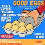 Good Eggs ft. Gary Vider, Erin Jackson, Matt Ruby